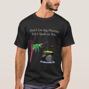 Camiseta Não deixes que o Grande Farma te ponha um feitiço 