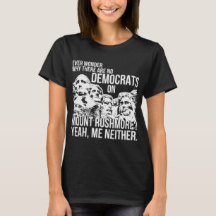 Camiseta Não Democratas Montam Rushmore Conservador