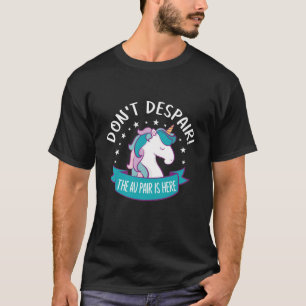 Camiseta Não desespere! o par au está aqui