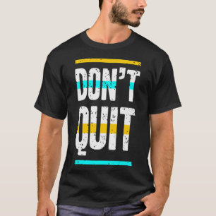 Camiseta Não desista