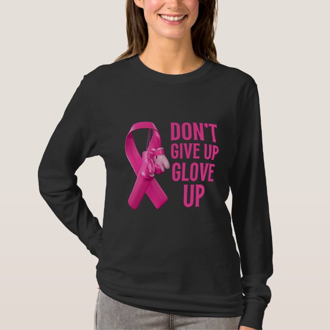 Camiseta Não desista da luva de conscientização do cancer d (Frente)