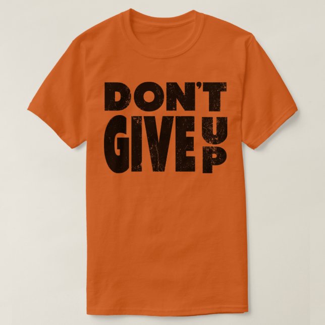 Camiseta Não Desista da Vintagem Negra (Frente do Design)