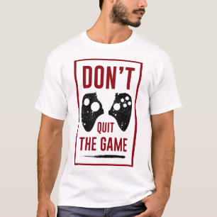 Camiseta Não Desista Do Jogo Controle Remoto