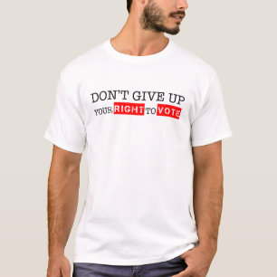Camiseta Não desista do seu direito de votar cores persona