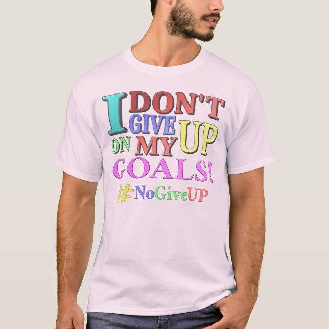 Camiseta "NÃO DESISTA DOS OBJETIVOS" Design. Comprar Agora (Frente)