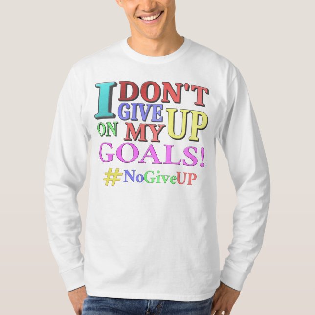 Camiseta "NÃO DESISTA DOS OBJETIVOS" Design. Comprar Agora (Frente)