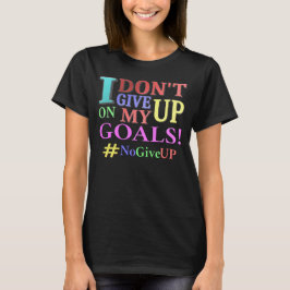 Camiseta "NÃO DESISTA DOS OBJETIVOS" Design. Comprar Agora