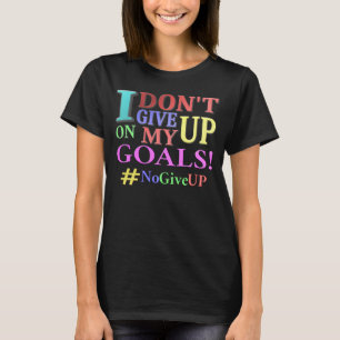 Camiseta "NÃO DESISTA DOS OBJETIVOS" Design. Compre agora