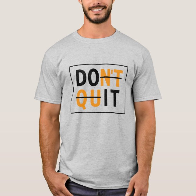 Camiseta Não desista - Faça isso motivador t-shirt (Frente)