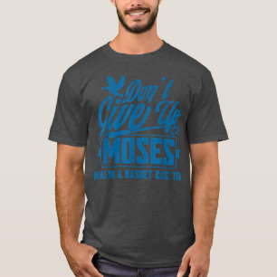 Camiseta Não desistam de T-Shirt Cristã Fé
