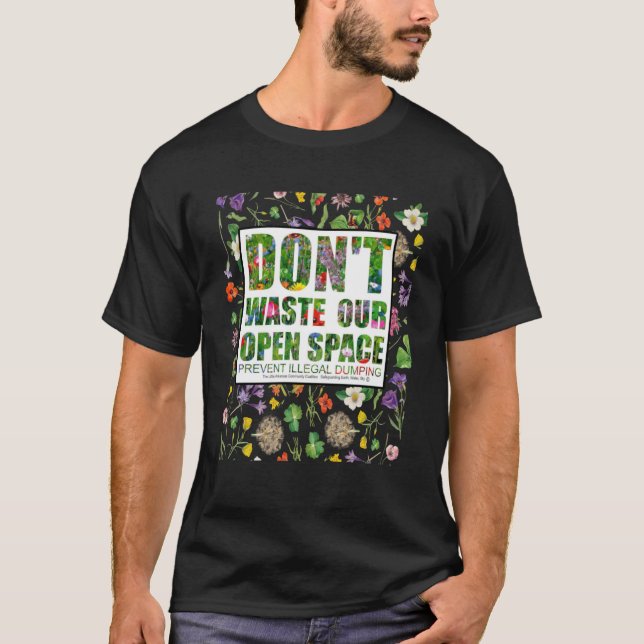 Camiseta Não desperdice nosso espaço Mantenha nossos parque (Frente)