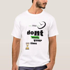 Camiseta Não Desperdice Seu Tempo