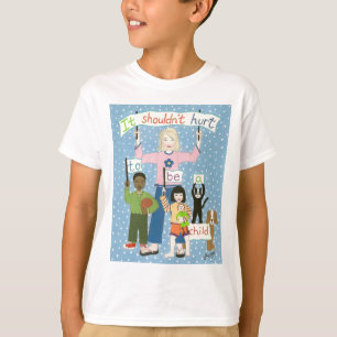 Camiseta Não deve ferir para ser uma criança