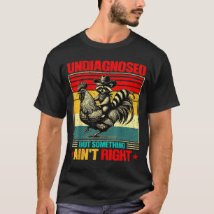 Camiseta Não diagnosticado, mas algo está errado Guaxinim G