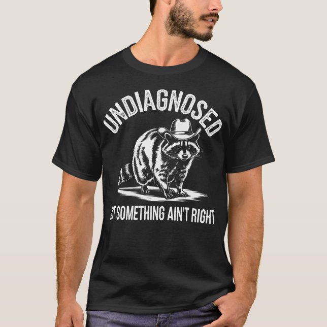 Camiseta Não Diagnosticado Mas Algo Não Correto É Engraçado (Frente)