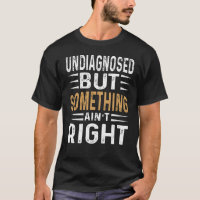 Não Diagnosticado Mas Algo Não Está Bem Engraçado 