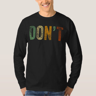 Camiseta Não diga Piada Não não humor Sarcástico Não