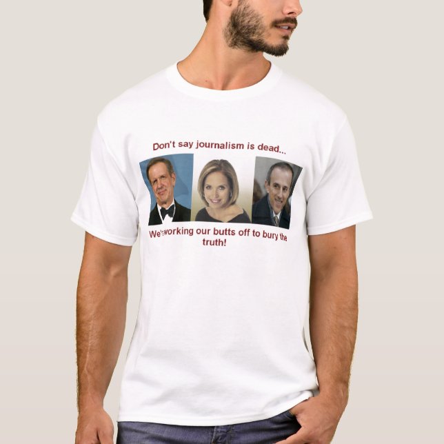 Camiseta Não diga que o jornalismo está inoperante (Frente)