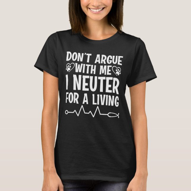 Camiseta Não discuta com o veterinário. (Frente)