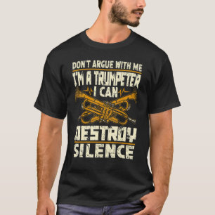Camiseta Não discuta comigo, sou um instrum de trompetes