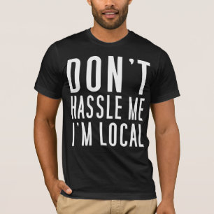 Camiseta Não discute eu que eu sou local