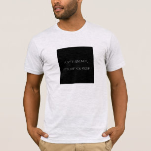 Camiseta Não dou, se você precisa!
