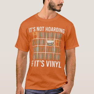 Camiseta Não é Acumulação se são Discos de Vinil Vintage re