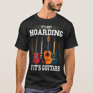 Camiseta Não é Acumulação se São Guitarras Funny Musician G