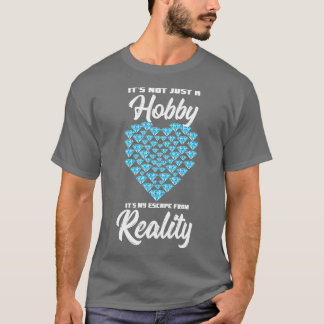Camiseta Não É Apenas Um Hobby, É A Minha Escapa Da Realida
