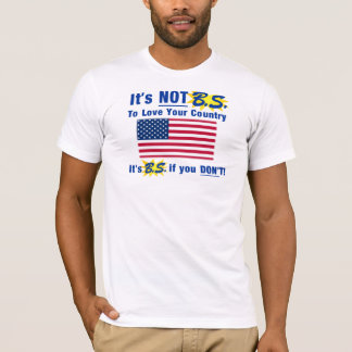 Camiseta Não é B.S. Para amar seu país
