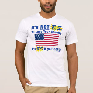 Camiseta Não é B.S. Para amar seu país