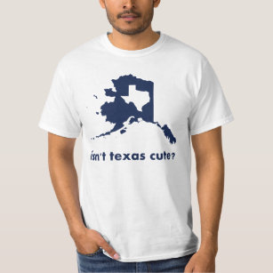 Camiseta Não é bonito de Texas comparado a Alaska