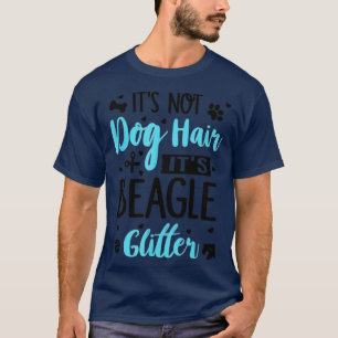 Camiseta Não É Cabelo De Cachorro, É Glitz De Grelha