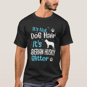Camiseta Não é Cabelo de Cachorro. É Leitão Husky Siberiano