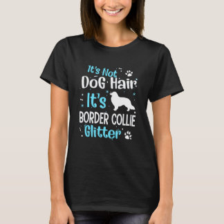 Camiseta Não é cabelo de cão, é o glitter Collie