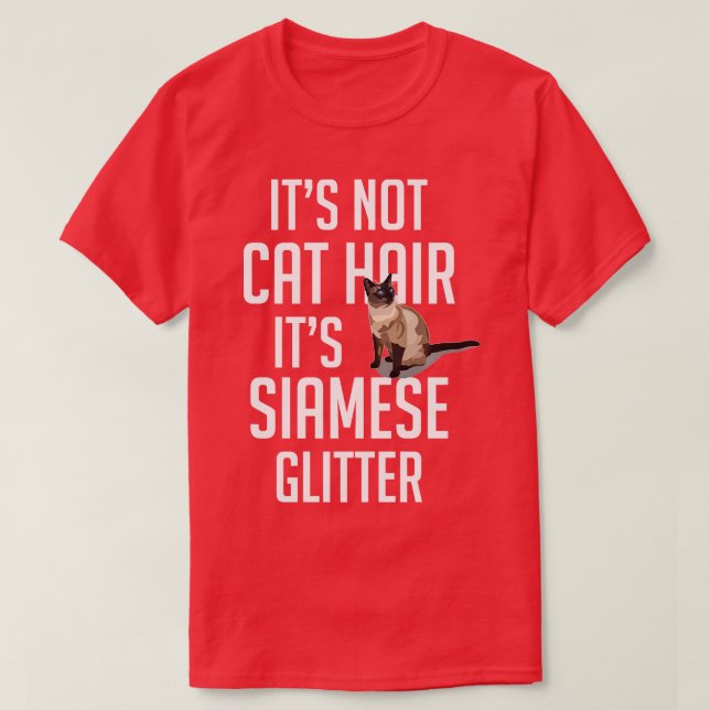 Camiseta Não é Cabelo de Gato, é Glitto Siamês Gentil Gato  (Frente do Design)