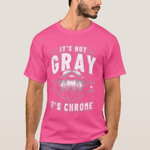 Camiseta Não é Cinza, é Barba Cromada