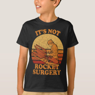 Camiseta Não É Cirurgia De Foguete - Cirurgião-Retro