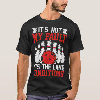 Camiseta Não É Culpa Minha São As Condições Da Pista Bolich