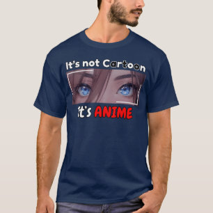 Camiseta Não é desenho Não é ANIME vintage