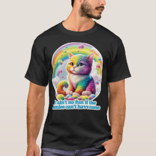 Camiseta Não é divertido se os homies não podem ter