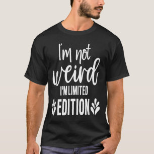Camiseta Não é Estranho Sou Edição Limitada, Citação Sarcás