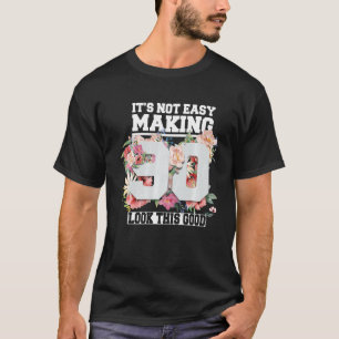 Camiseta Não é fácil Fazer 90 olhar este bom 90 anos