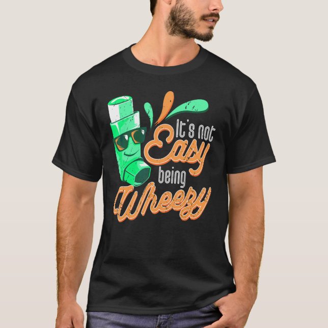 Camiseta Não é Fácil Ser Chiado Conscientização sobre Asma  (Frente)