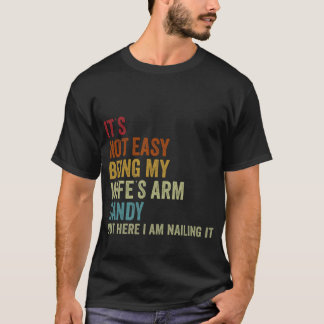 Camiseta Não é fácil ser doce de braço da minha esposa, mas