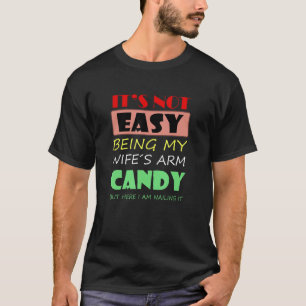 Camiseta Não é fácil ser meu braço doce da esposa, mas aqui