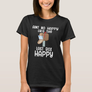 Camiseta Não é feliz como o último Posto feliz do Postman