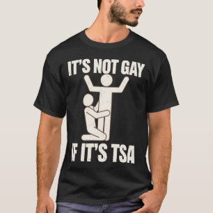 Camiseta Não é Gay Se é Segurança da TSA Engraçado LGBTQ