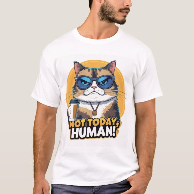 Camiseta não é hoje humano (Frente)