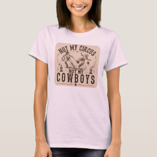 Camiseta Não é Meu Circo, Não são Meus Cowboys   Farto West